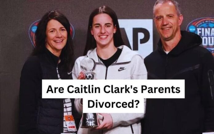 caitlin clark's parents divorced